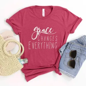 Grace Changes Everything Tee Shirts For Women - Christian Shirts for Women - Religious Tee Shirts