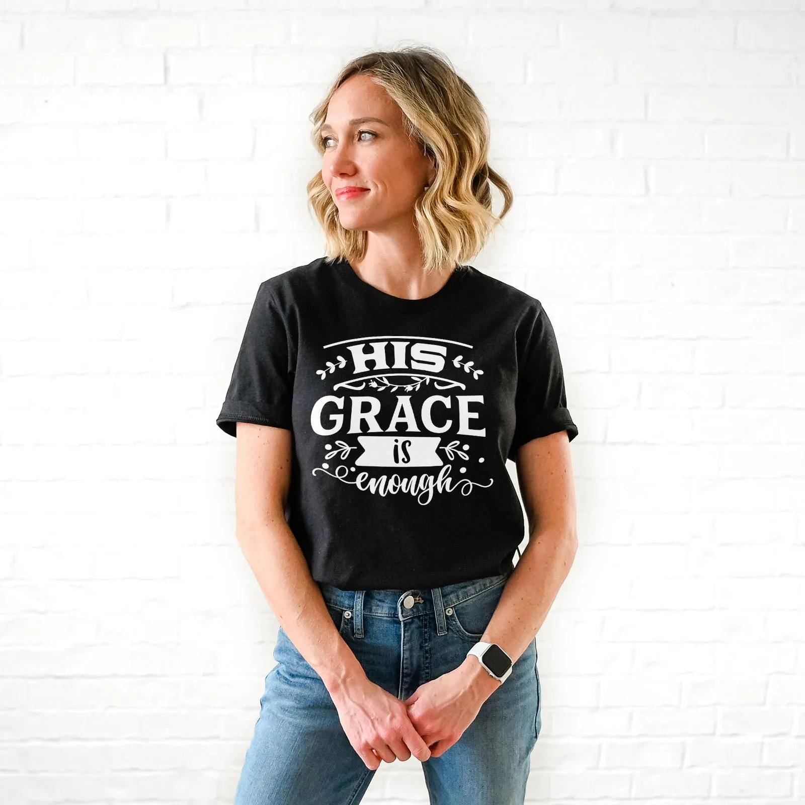 His Grace is Enough Bold Tee Shirts For Women - Christian Shirts for Women - Religious Tee Shirts
