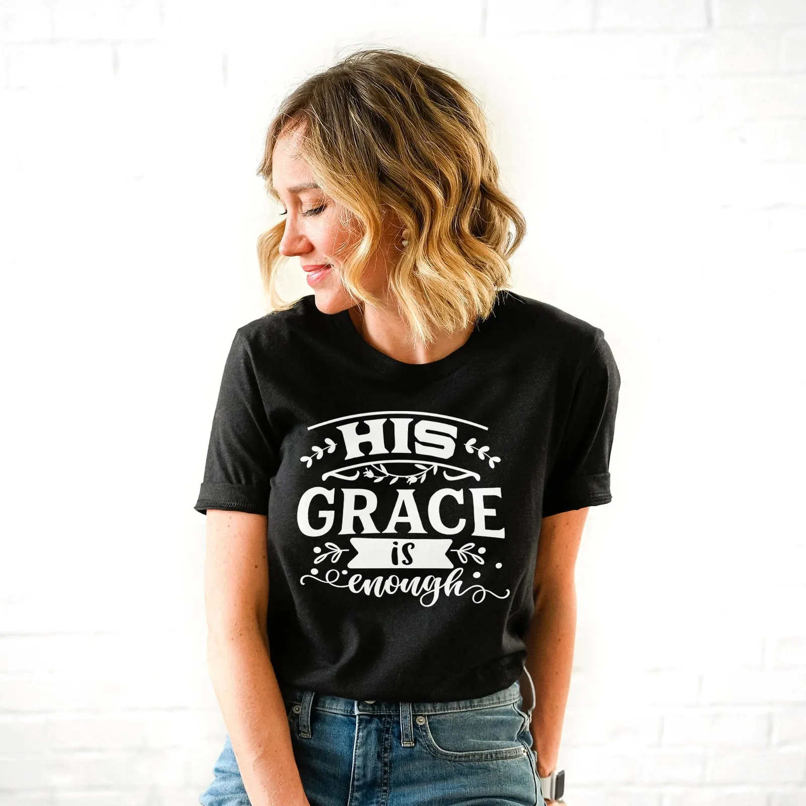 His Grace is Enough Bold Tee Shirts For Women - Christian Shirts for Women - Religious Tee Shirts