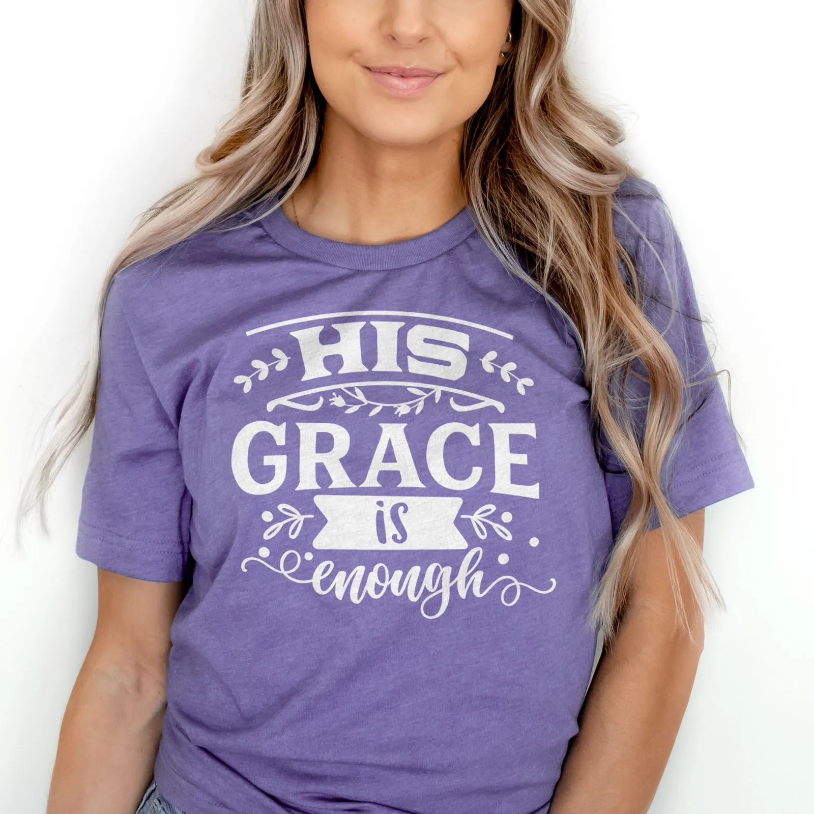 His Grace is Enough Bold Tee Shirts For Women - Christian Shirts for Women - Religious Tee Shirts