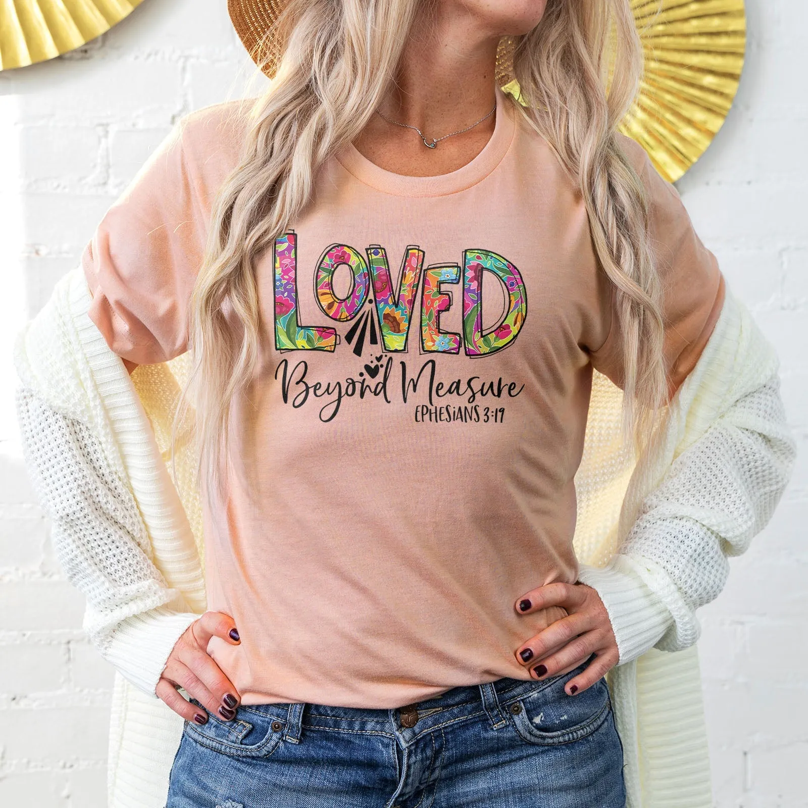 Loved Beyond Measure Tee Shirts For Women - Christian Shirts for Women - Religious Tee Shirts