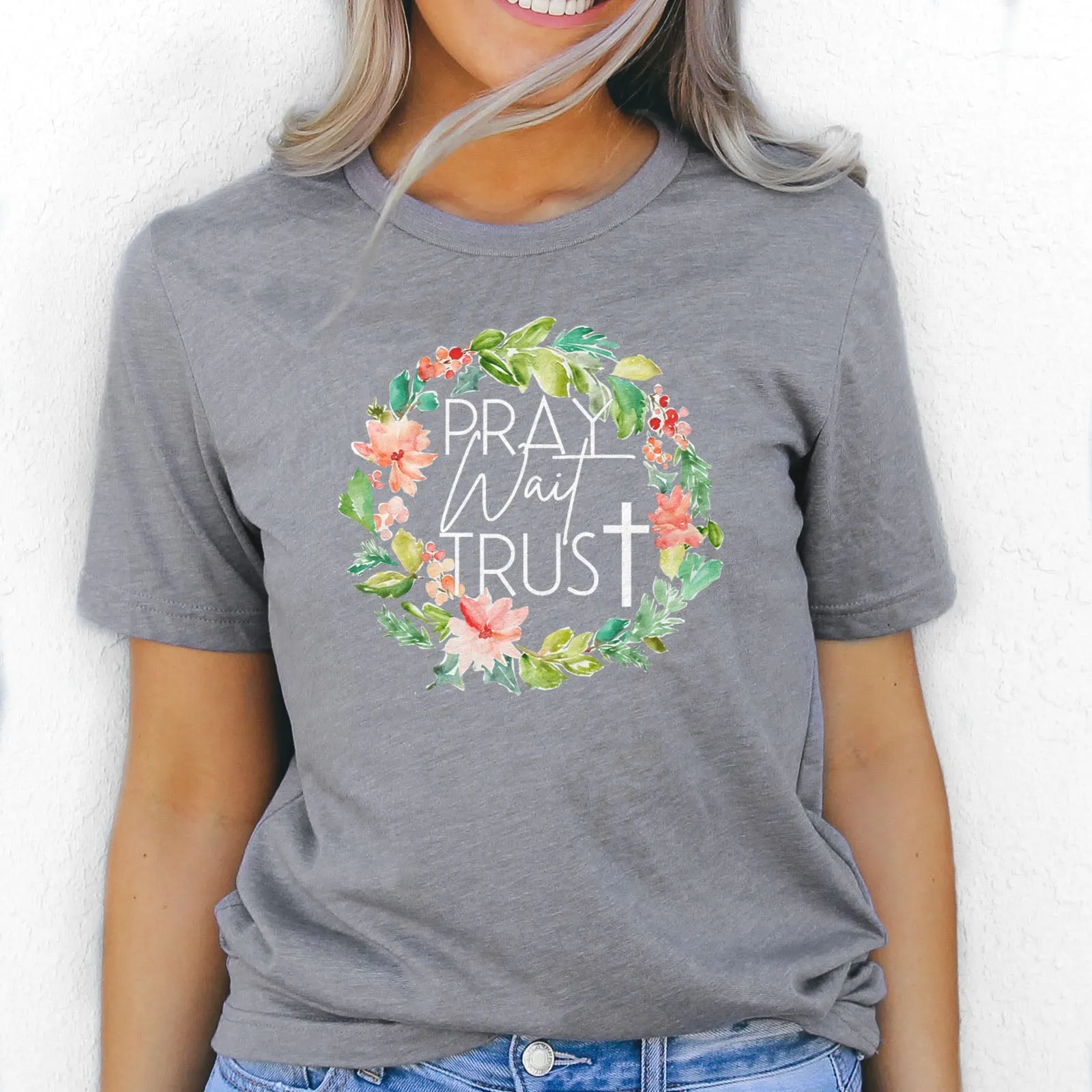 Pray Wait Trust Wreath Tee Shirts For Women - Christian Shirts for Women - Religious Tee Shirts