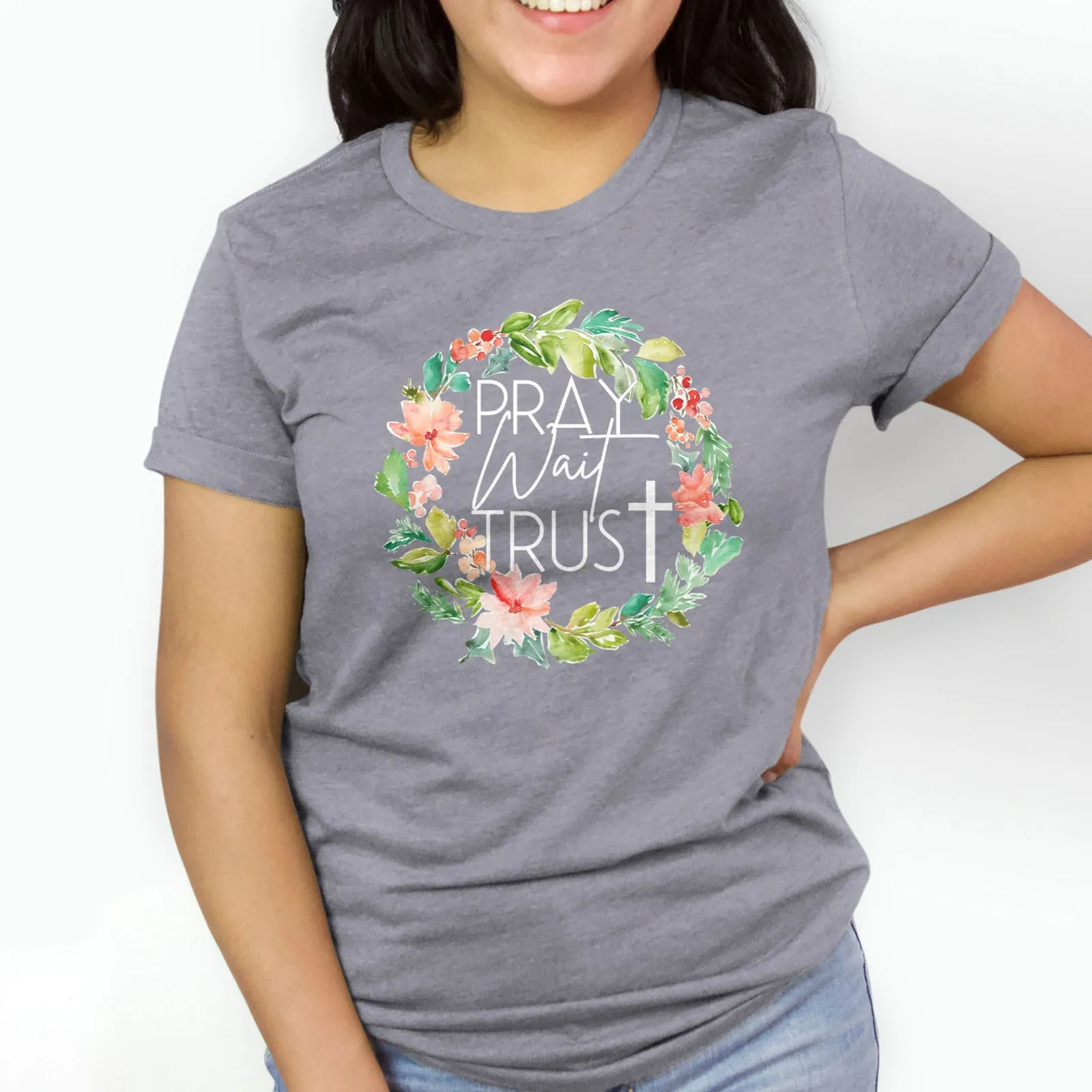 Pray Wait Trust Wreath Tee Shirts For Women - Christian Shirts for Women - Religious Tee Shirts